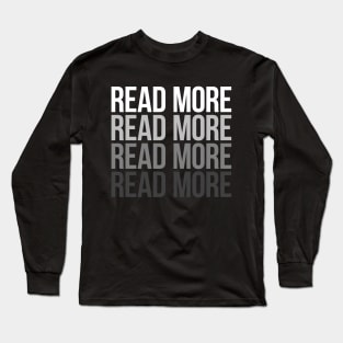 Read More Long Sleeve T-Shirt